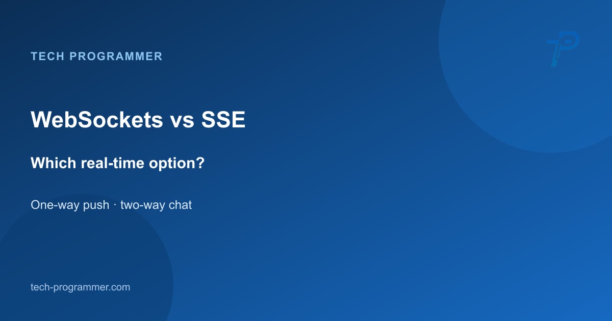 WebSockets vs server-sent events — real-time decision guide banner